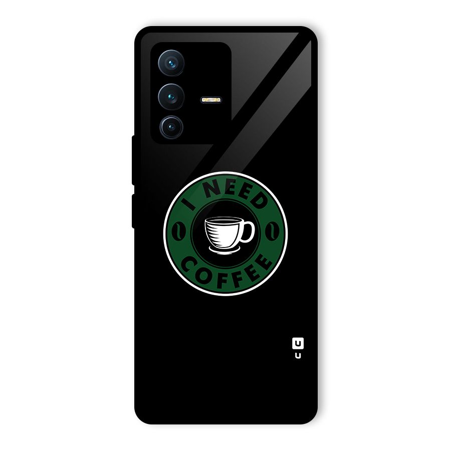 I Need Coffee Classic Glass Back Case for Vivo V23 Pro