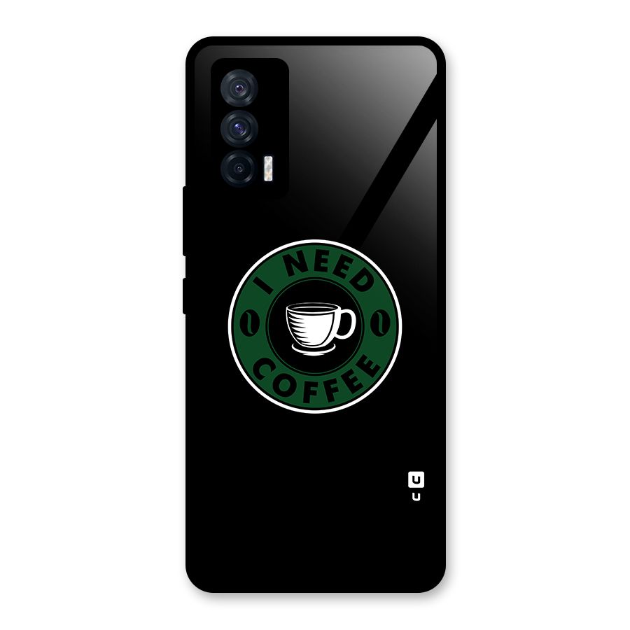 I Need Coffee Classic Glass Back Case for Vivo iQOO 7 5G