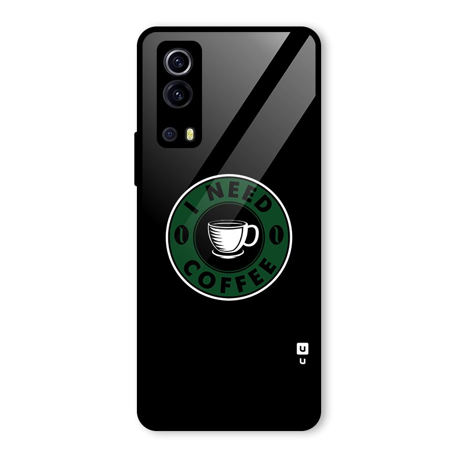 I Need Coffee Classic Glass Back Case for Vivo iQOO Z3