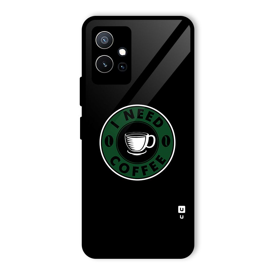 I Need Coffee Classic Glass Back Case for Vivo iQOO Z6