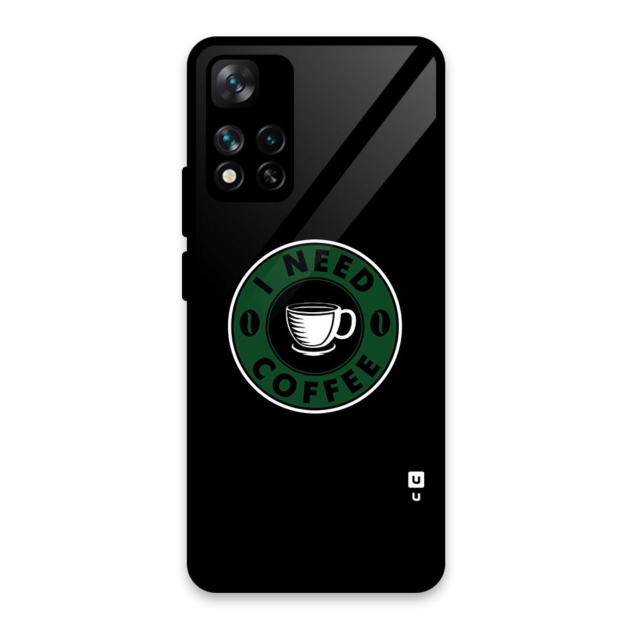 I Need Coffee Classic Glass Back Case for Xiaomi 11i 5G