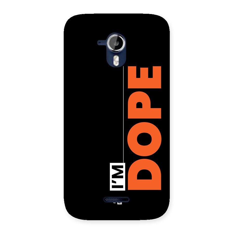I am Dope Back Case for Canvas Magnus A117