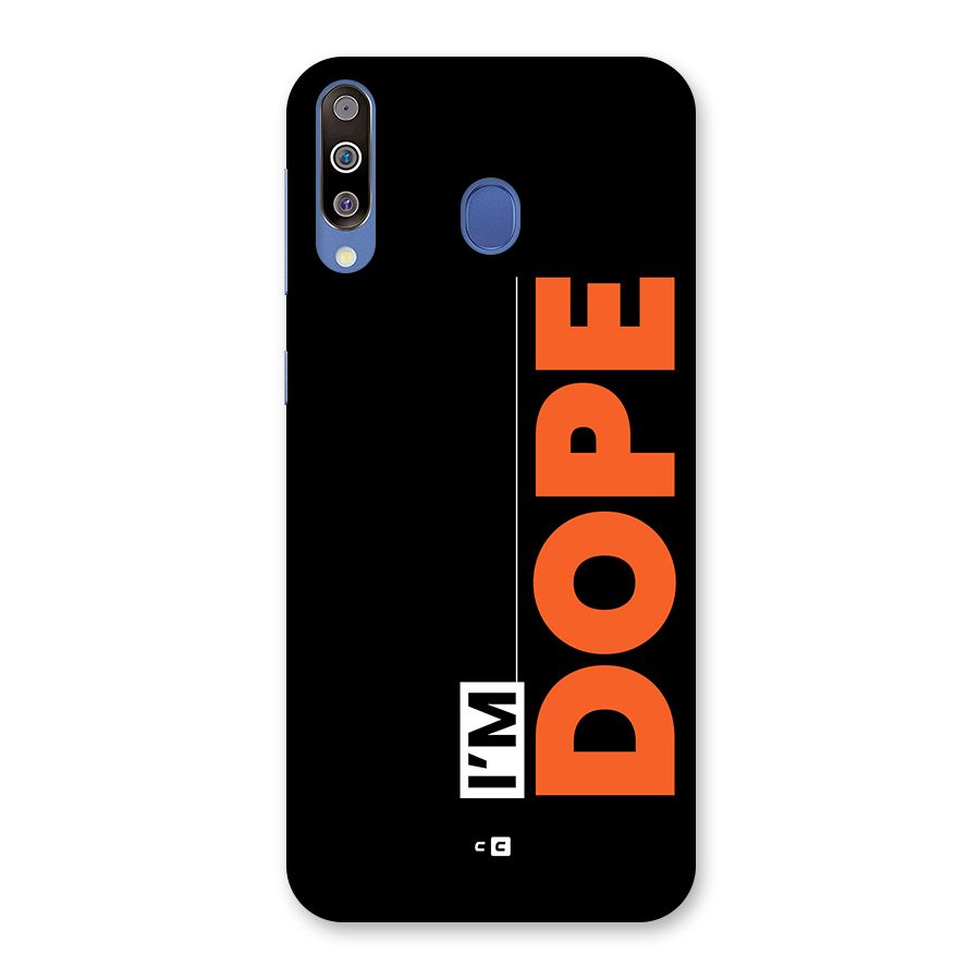 I am Dope Back Case for Galaxy M30