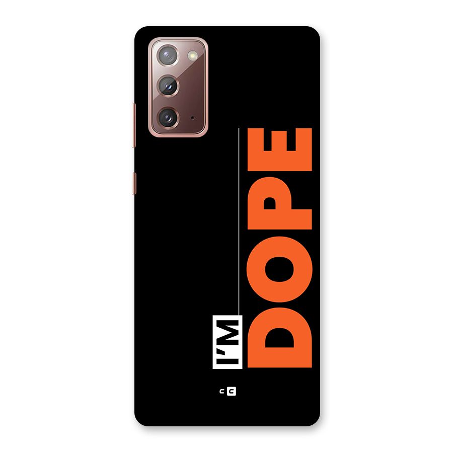 I am Dope Back Case for Galaxy Note 20