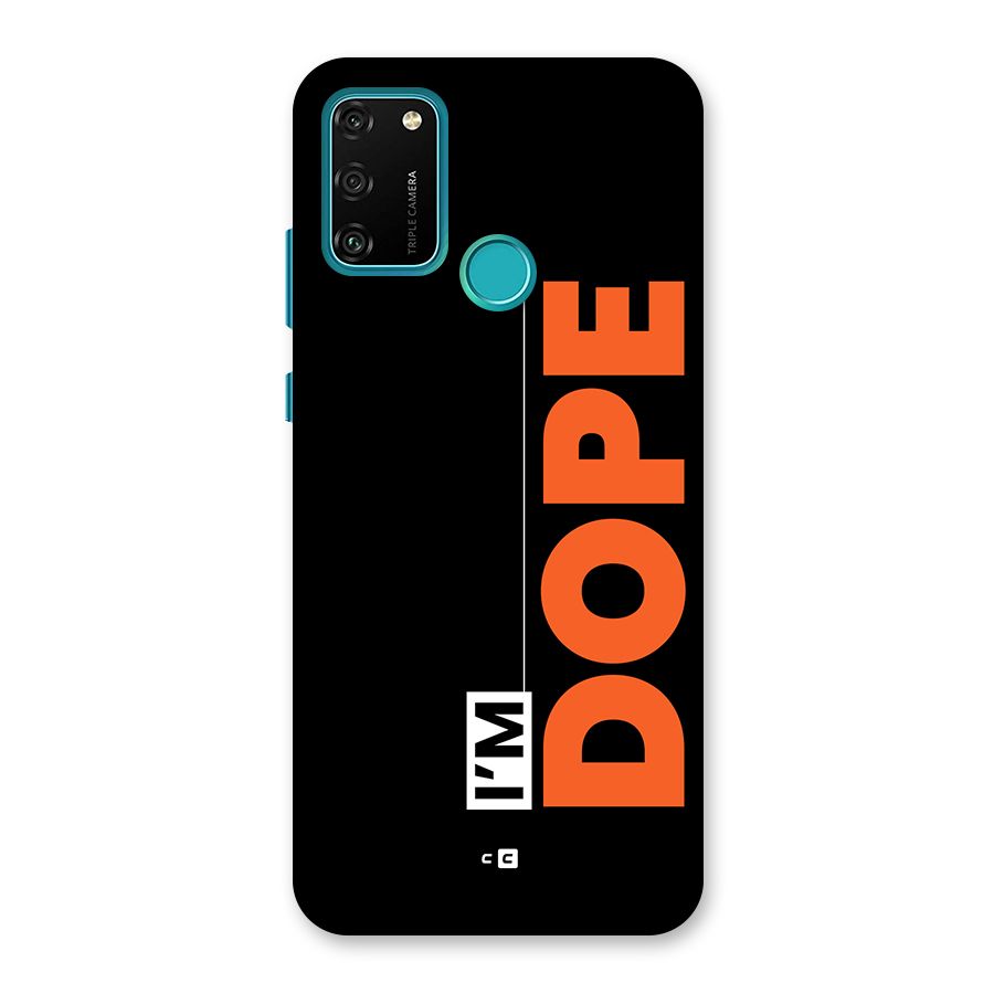 I am Dope Back Case for Honor 9A