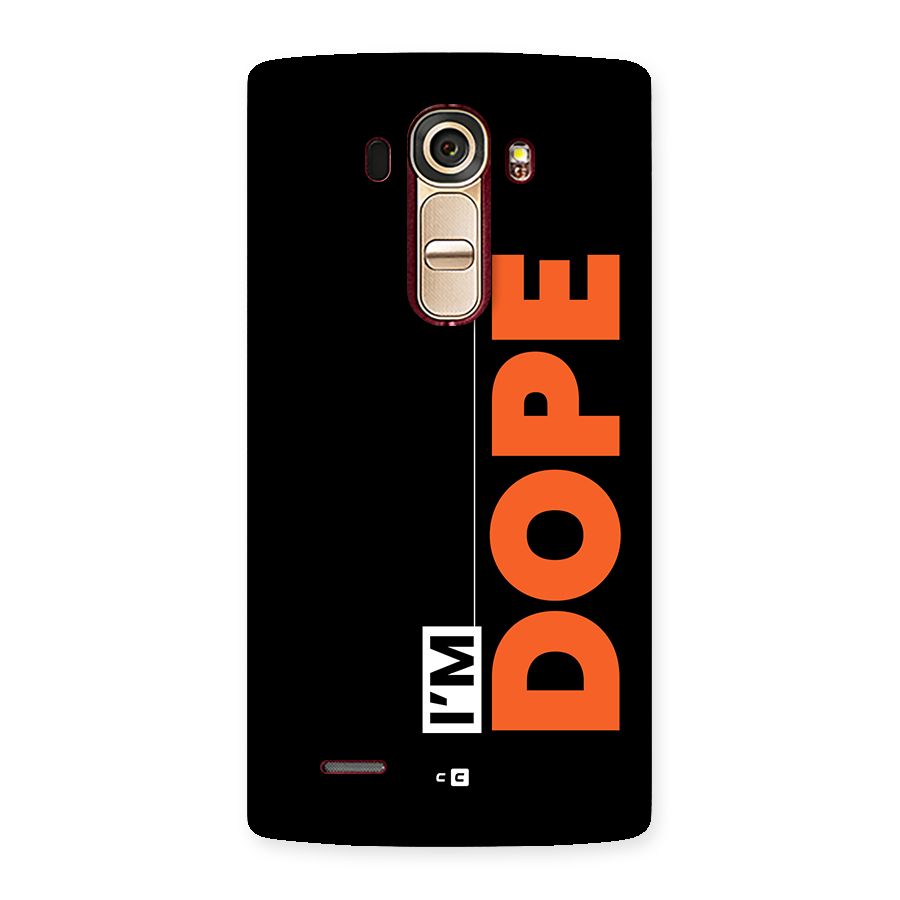 I am Dope Back Case for LG G4