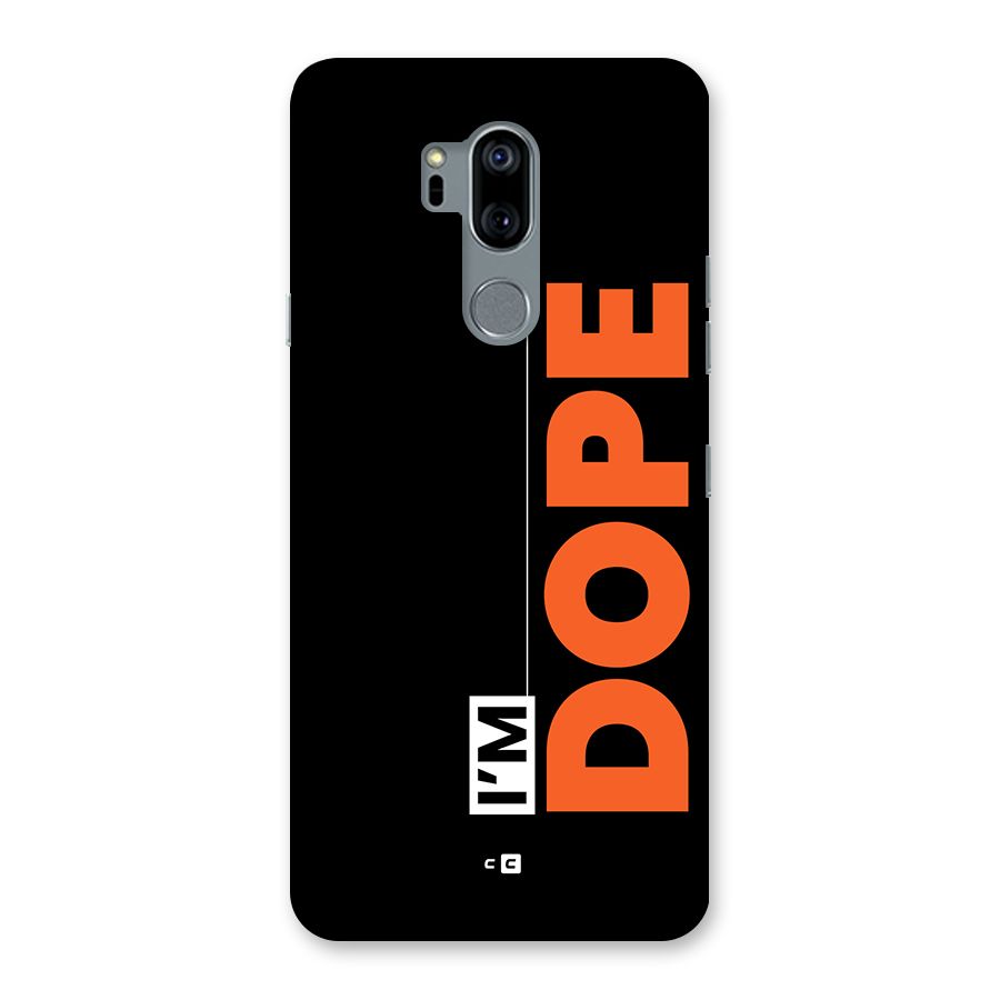 I am Dope Back Case for LG G7