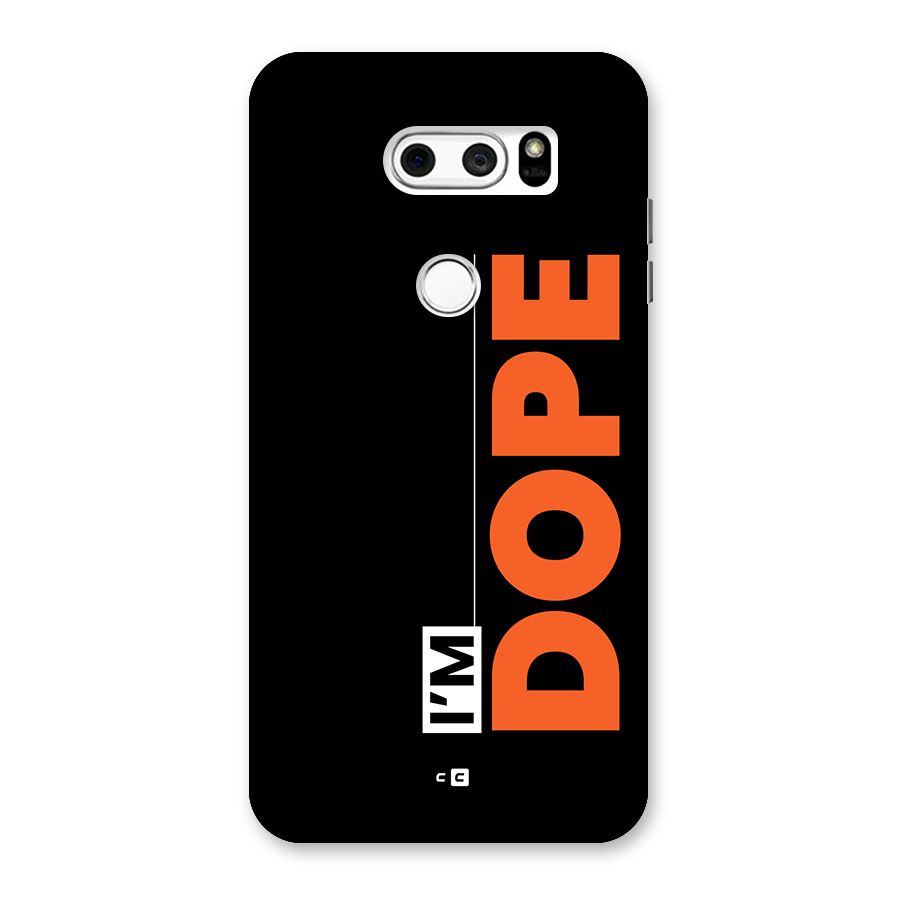 I am Dope Back Case for LG V30