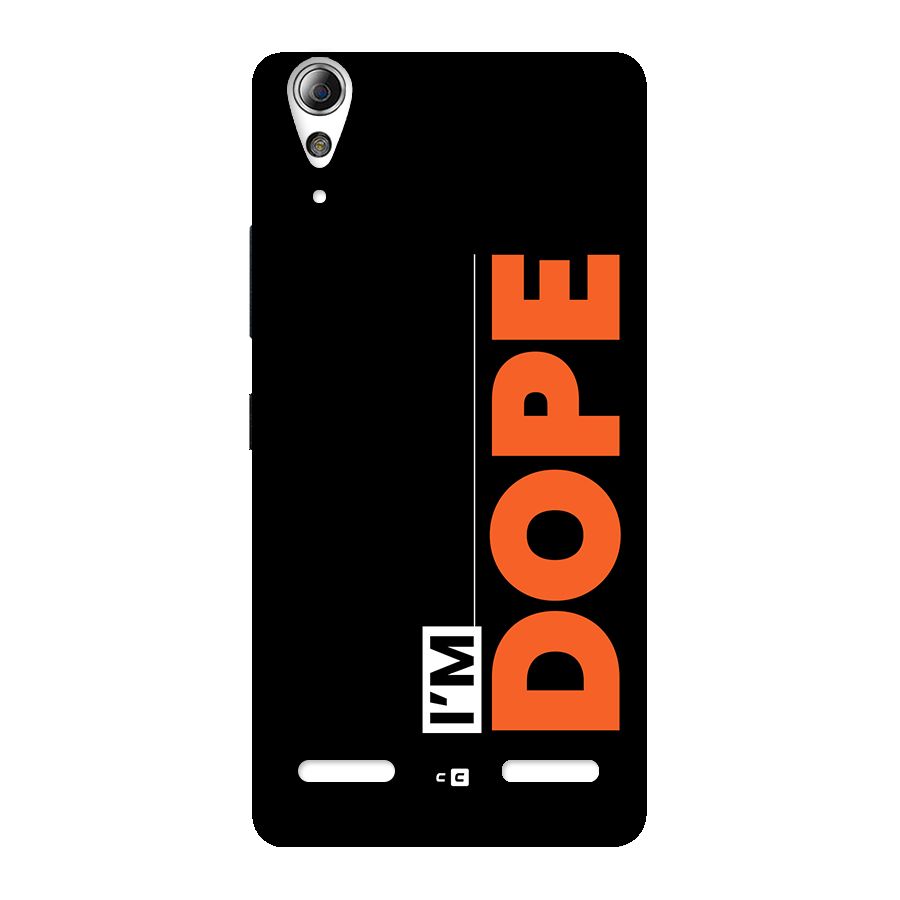 I am Dope Back Case for Lenovo A6000