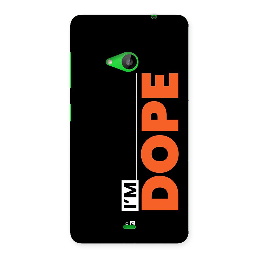 I am Dope Back Case for Lumia 535