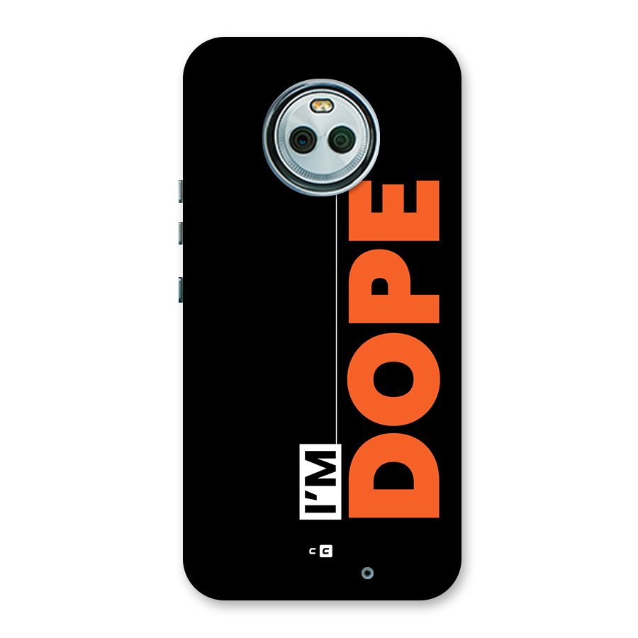 I am Dope Back Case for Moto X4