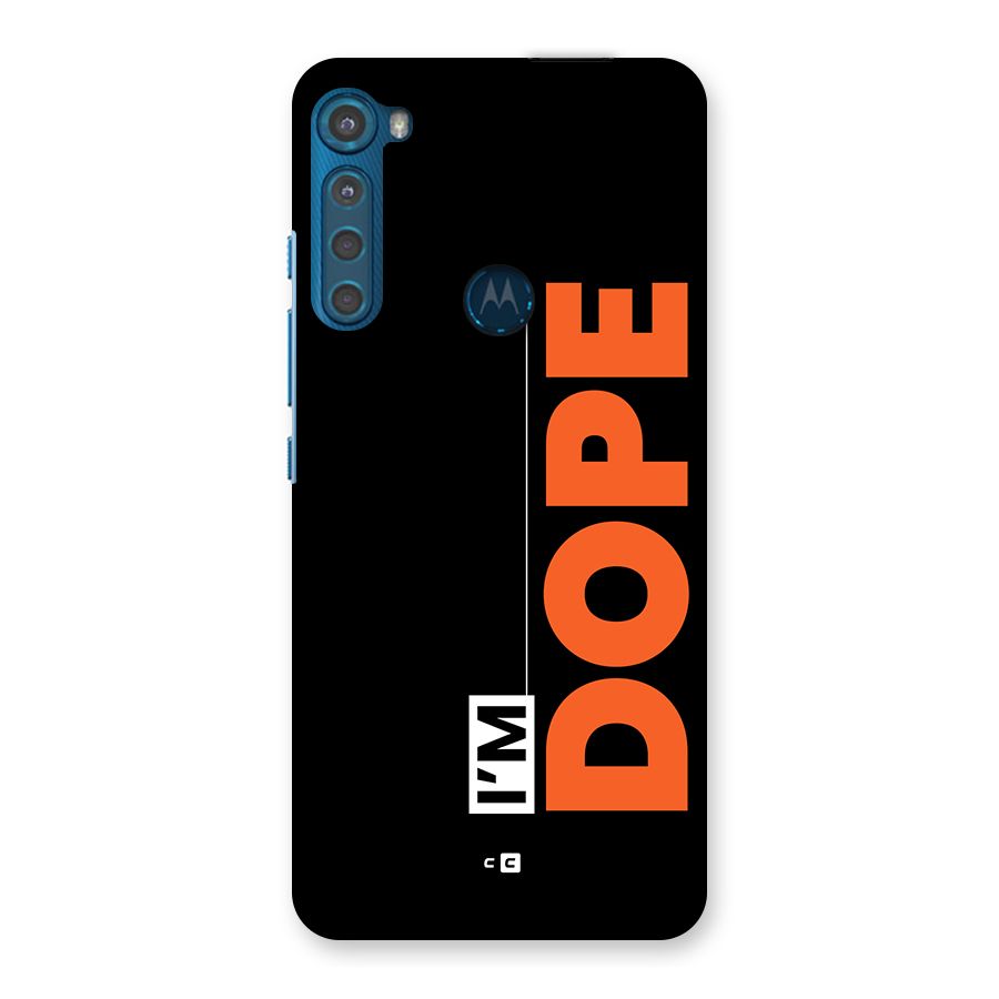 I am Dope Back Case for Motorola One Fusion Plus