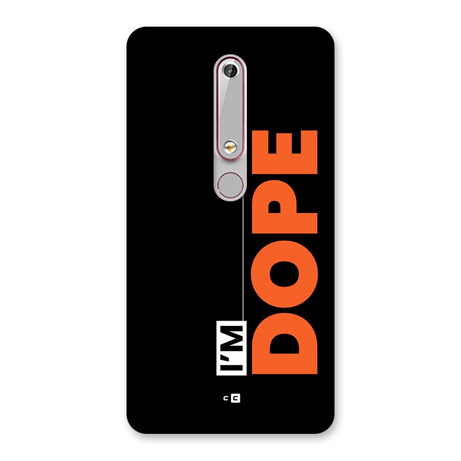 I am Dope Back Case for Nokia 6.1