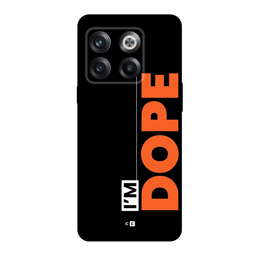 I am Dope Back Case for OnePlus 10T