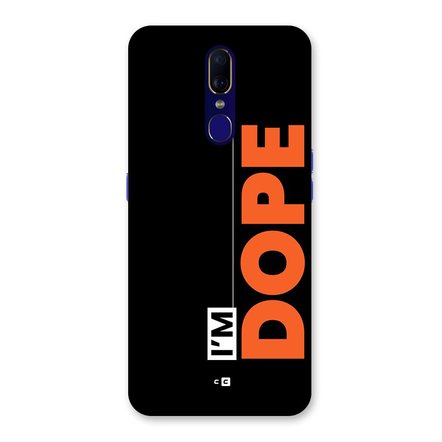 I am Dope Back Case for Oppo A9