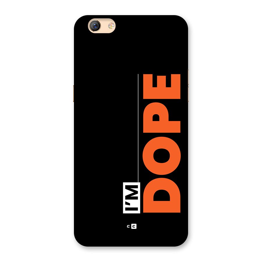 I am Dope Back Case for Oppo F3 Plus