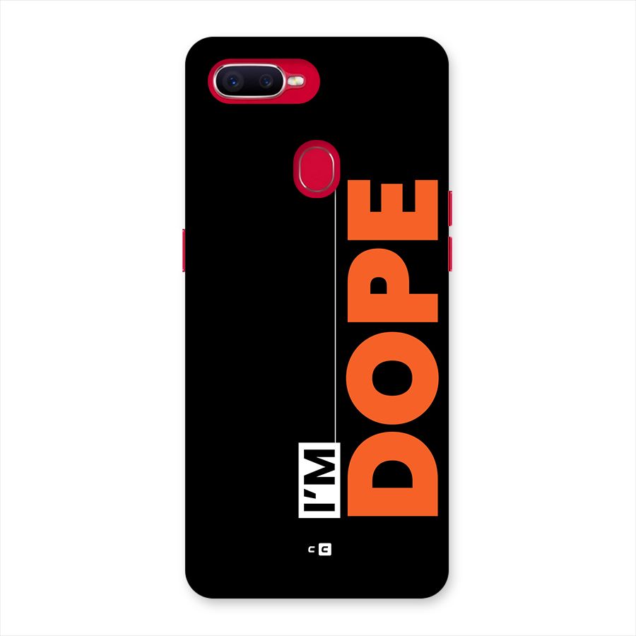 I am Dope Back Case for Oppo F9 Pro