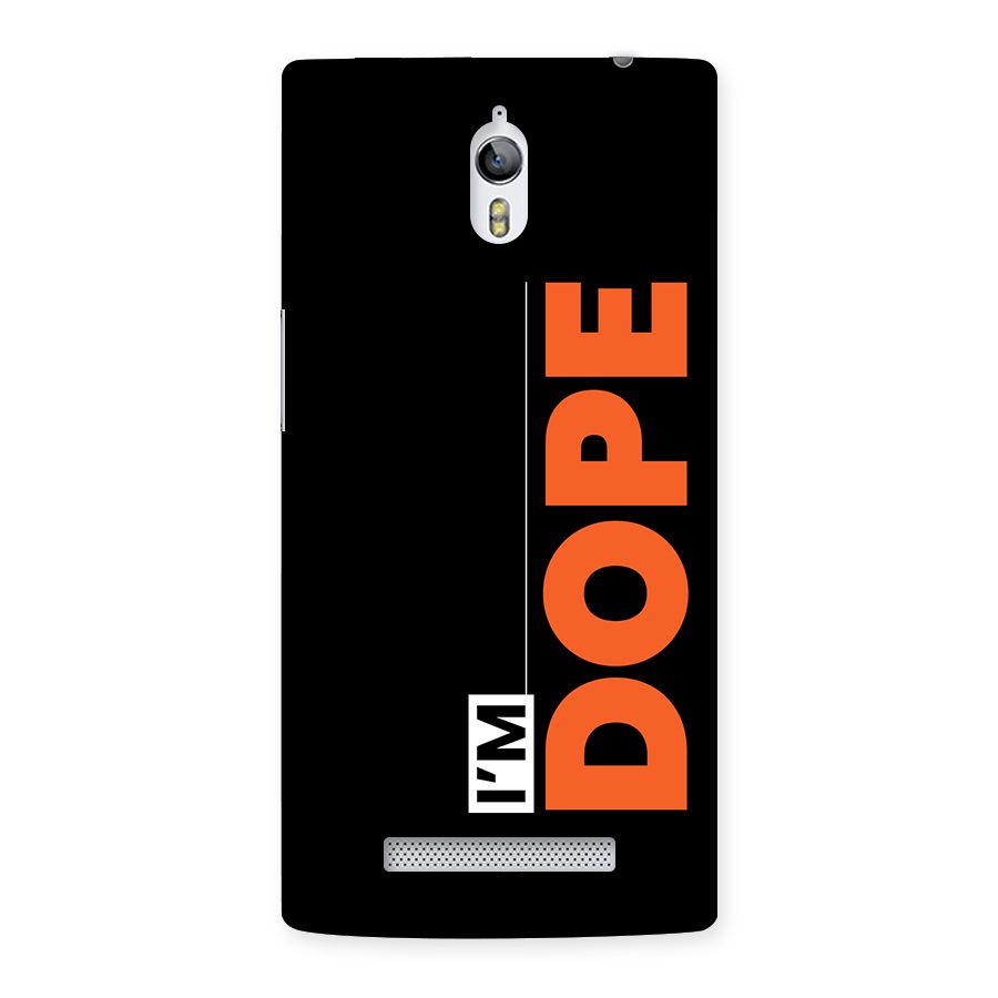 I am Dope Back Case for Oppo Find 7