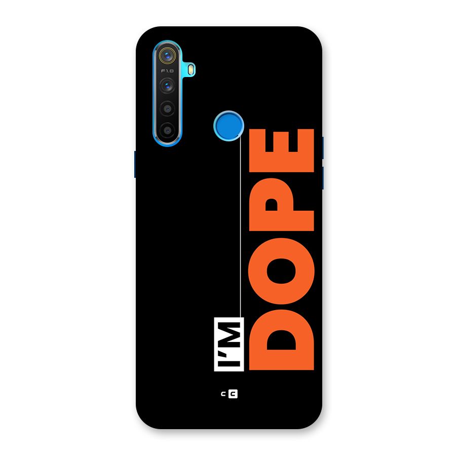 I am Dope Back Case for Realme 5