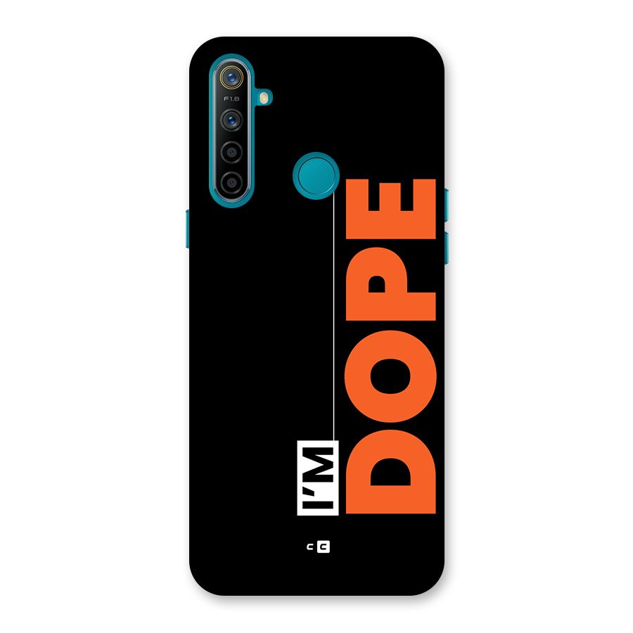 I am Dope Back Case for Realme 5i