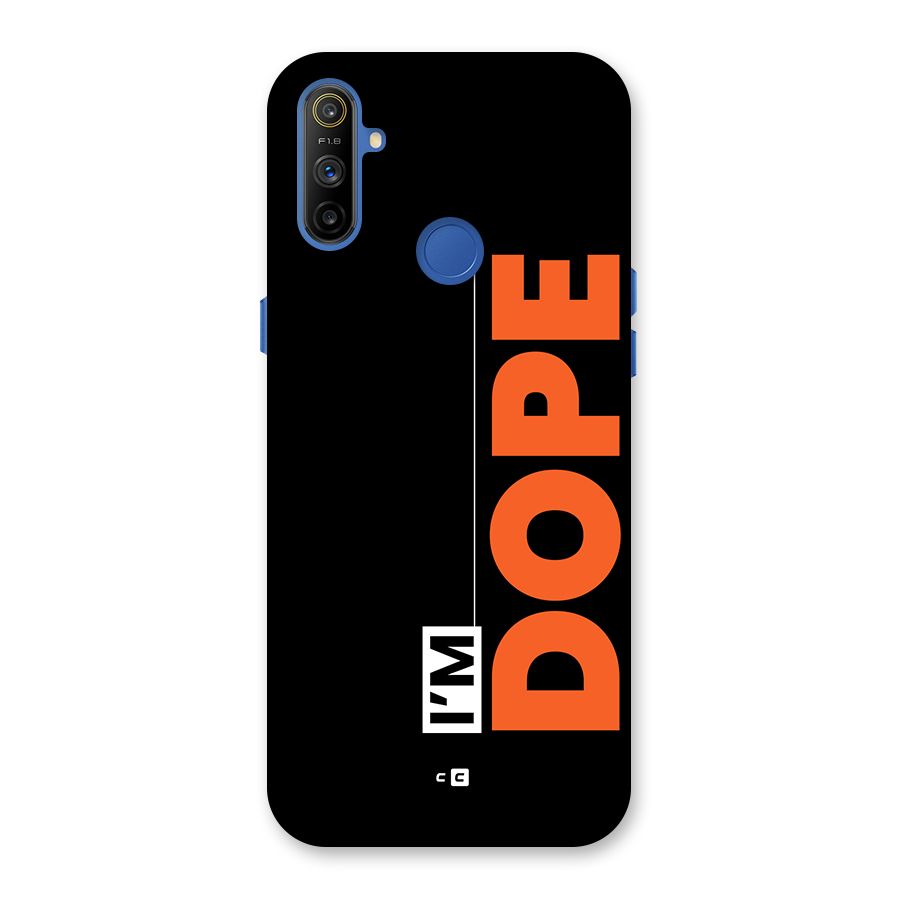 I am Dope Back Case for Realme Narzo 10A