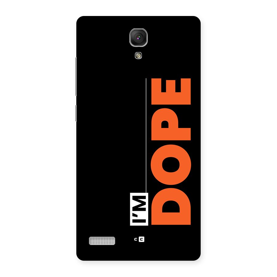 I am Dope Back Case for Redmi Note Prime