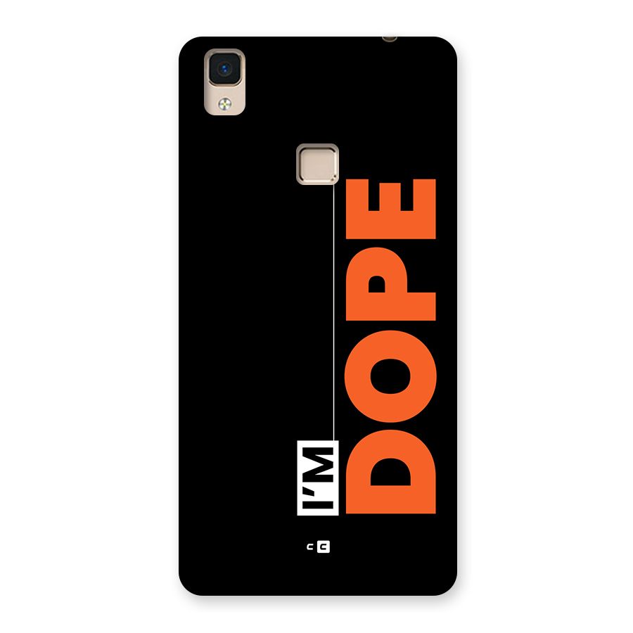 I am Dope Back Case for V3 Max