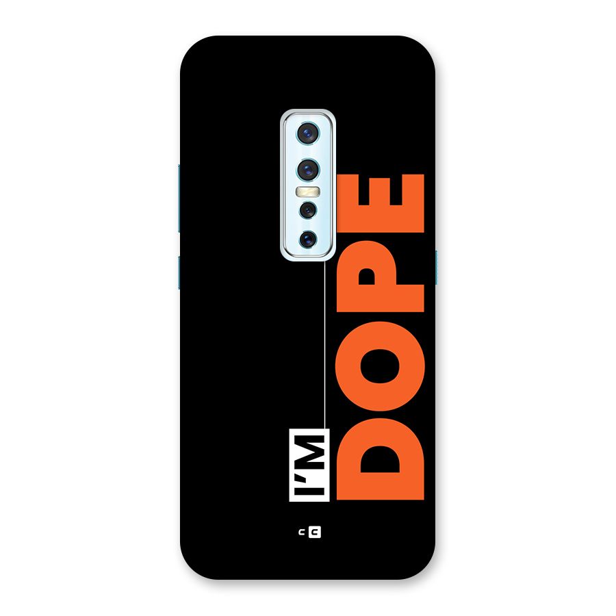 I am Dope Back Case for Vivo V17 Pro