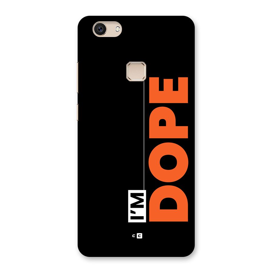 I am Dope Back Case for Vivo V7