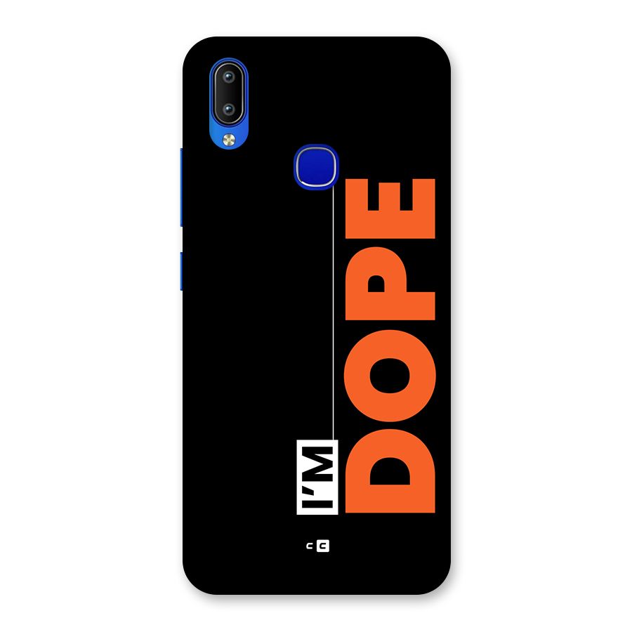 I am Dope Back Case for Vivo Y91