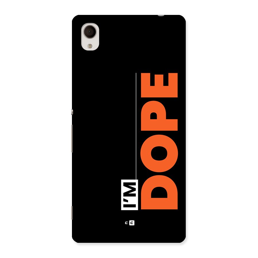 I am Dope Back Case for Xperia M4 Aqua