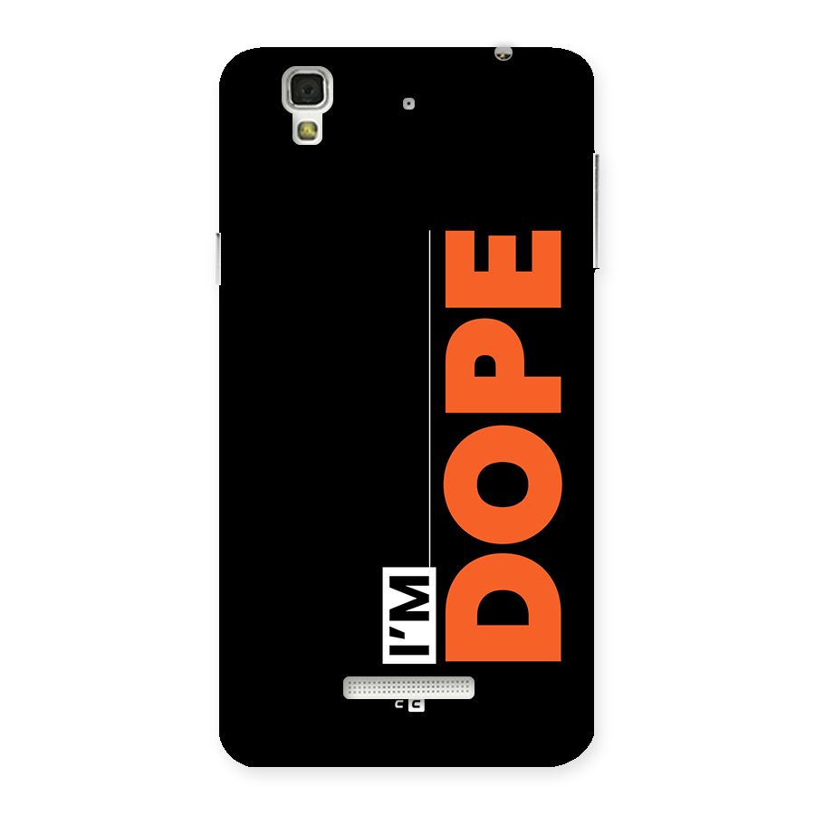 I am Dope Back Case for Yureka