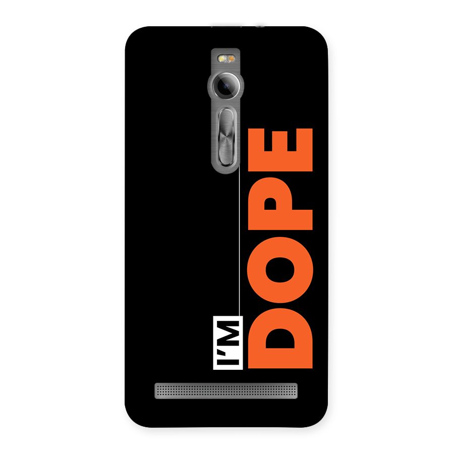 I am Dope Back Case for Zenfone 2