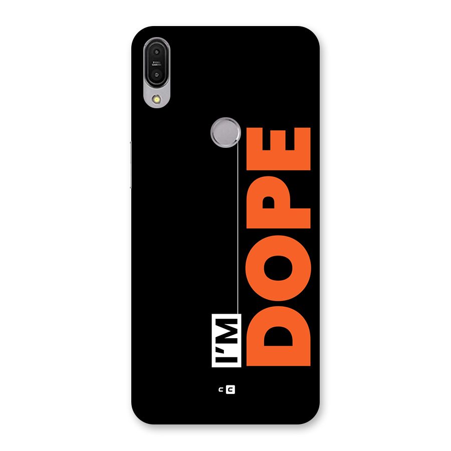 I am Dope Back Case for Zenfone Max Pro M1