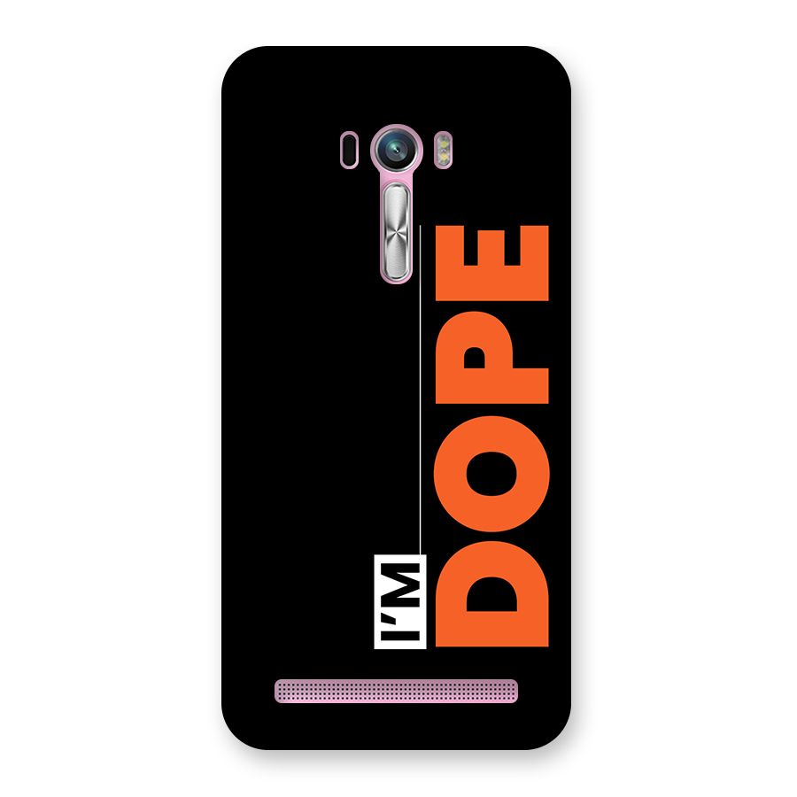 I am Dope Back Case for Zenfone Selfie