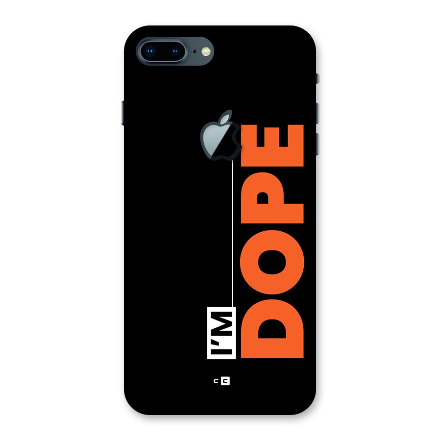 I am Dope Back Case for iPhone 7 Plus Apple Cut