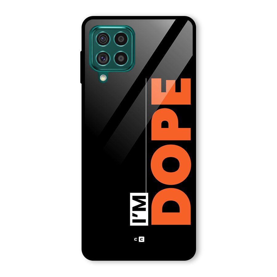 I am Dope Glass Back Case for Galaxy F62