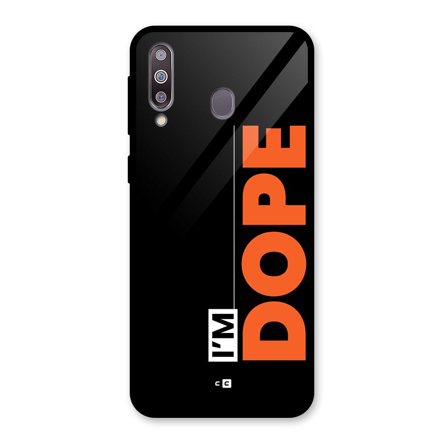 I am Dope Glass Back Case for Galaxy M30