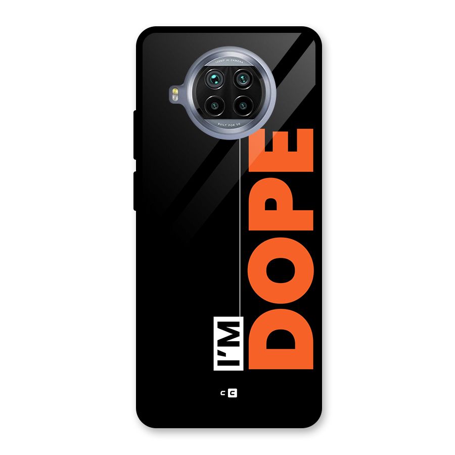 I am Dope Glass Back Case for Mi 10i