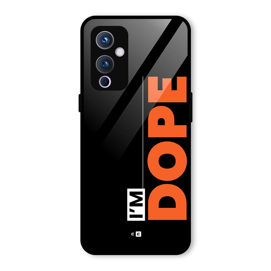 I am Dope Glass Back Case for OnePlus 9