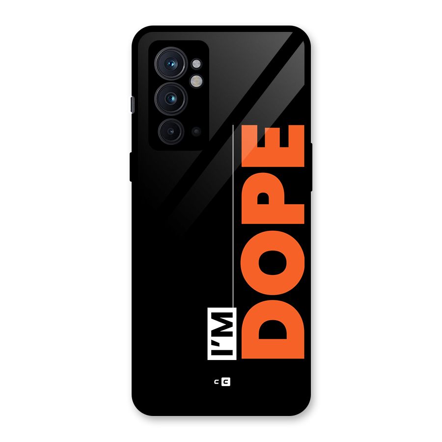 I am Dope Glass Back Case for OnePlus 9RT 5G