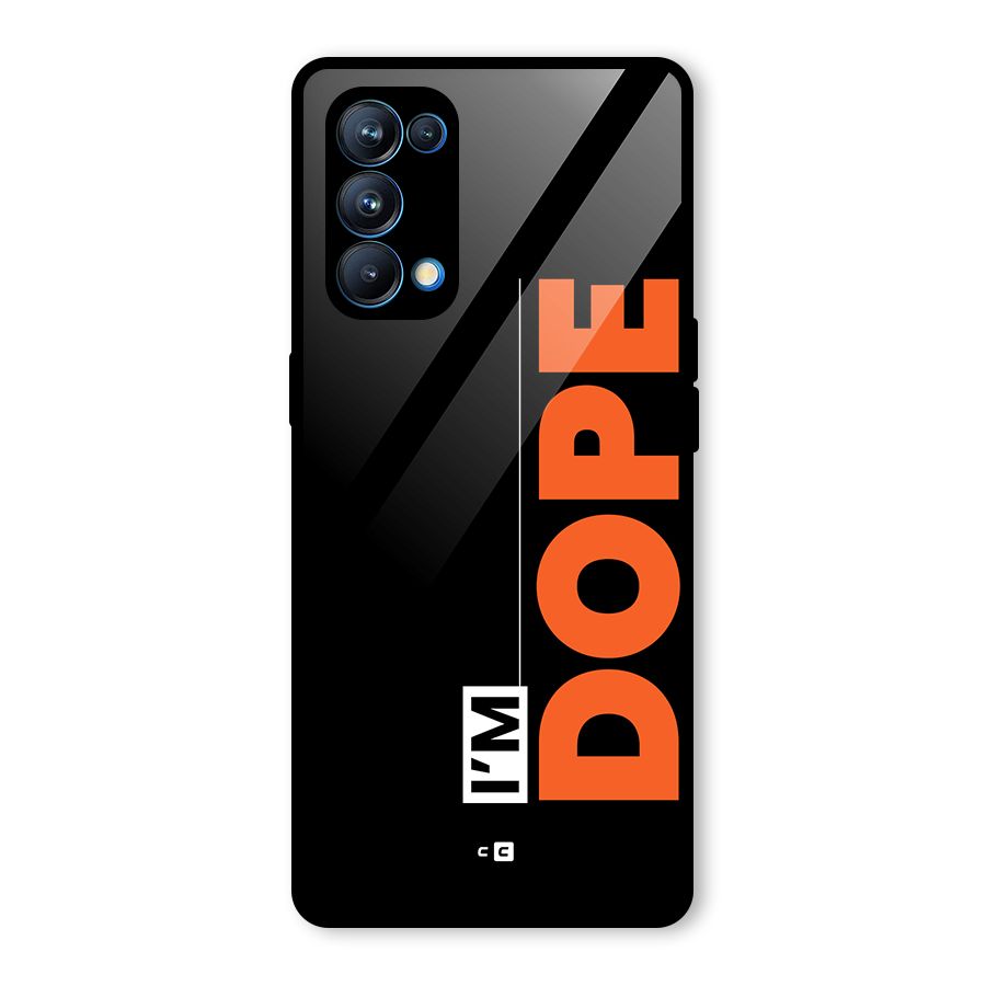 I am Dope Glass Back Case for Oppo Reno5 Pro 5G