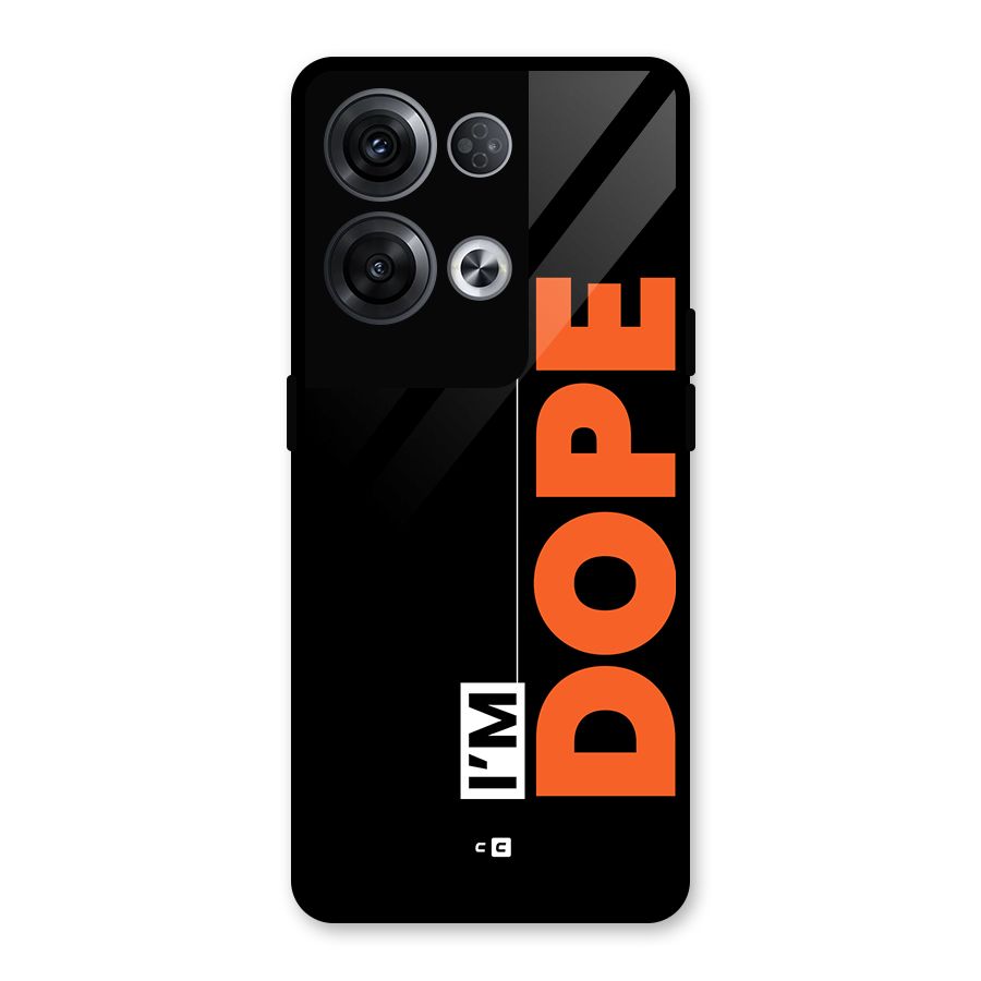 I am Dope Glass Back Case for Oppo Reno8 Pro 5G