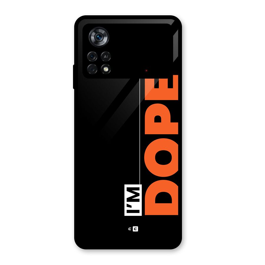 I am Dope Glass Back Case for Poco X4 Pro 5G