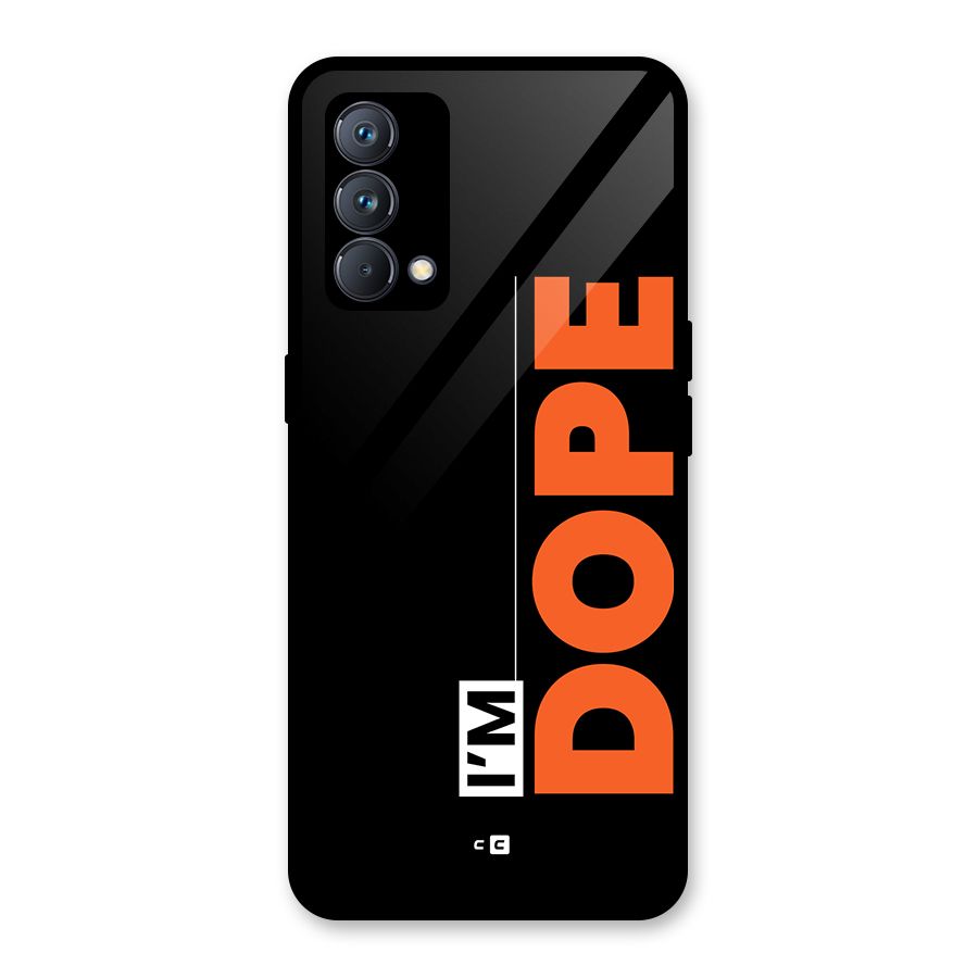 I am Dope Glass Back Case for Realme GT Master Edition