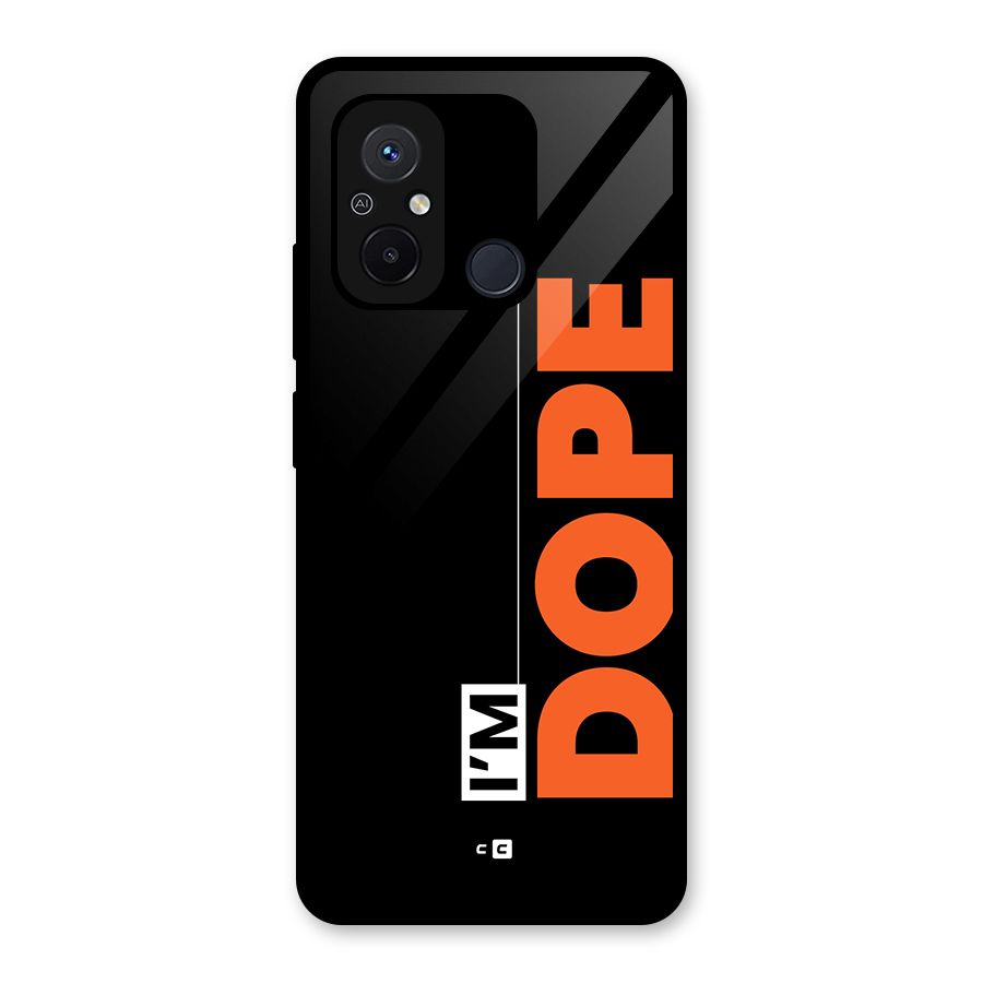I am Dope Glass Back Case for Redmi 12C