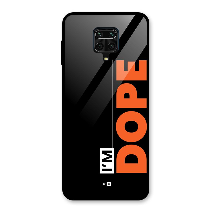 I am Dope Glass Back Case for Redmi Note 9 Pro
