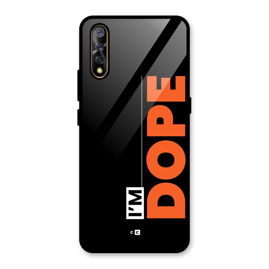 I am Dope Glass Back Case for Vivo S1