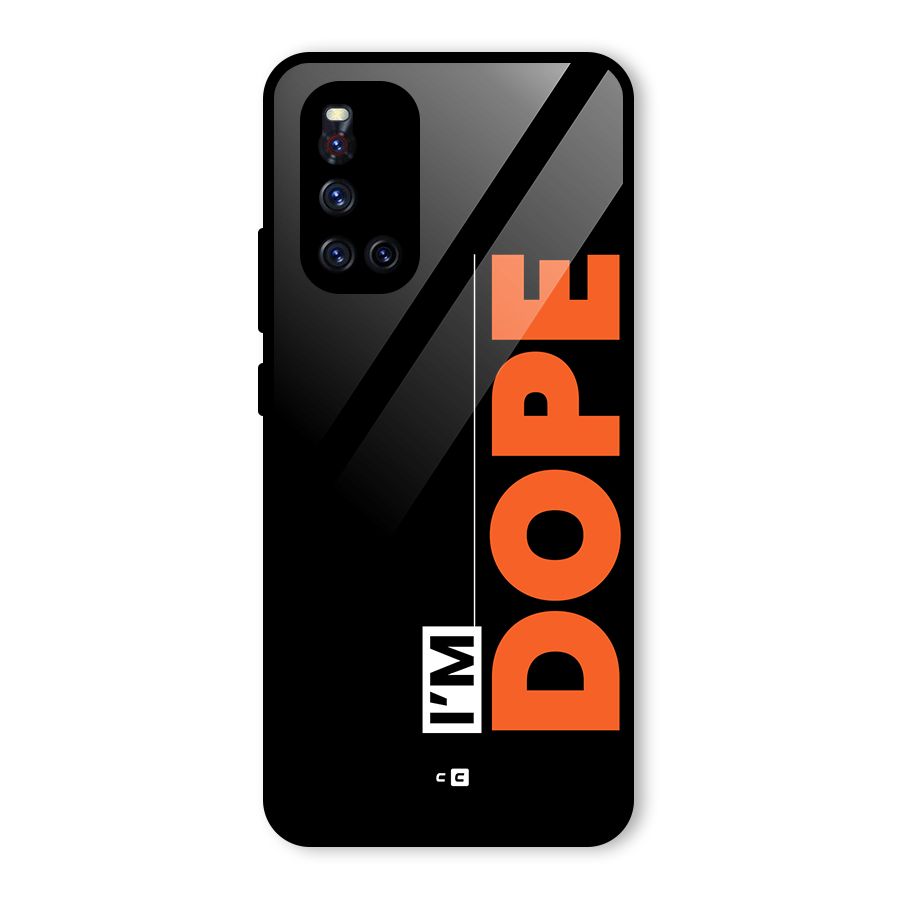 I am Dope Glass Back Case for Vivo V19