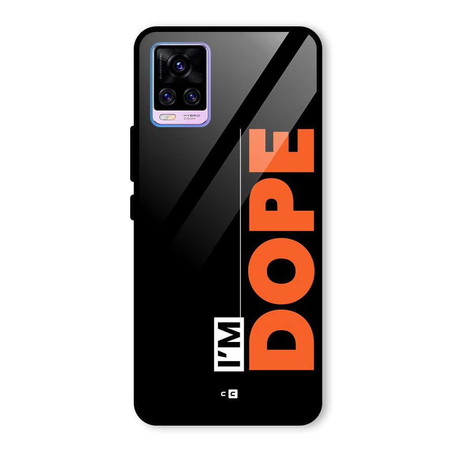 I am Dope Glass Back Case for Vivo V20 Pro